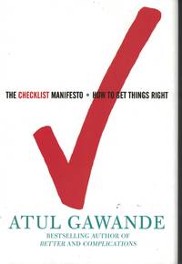 Checklist Manifesto How to Get Things Right