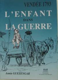 VENDEE 1793 L'ENFANT DANS LA GUERRE