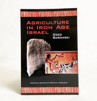 Agriculture in Iron Age Israel by Oded Borowski - 2002