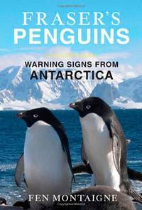 Fraser's Penguins: A Journey to the Future in Antarctica