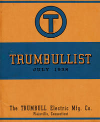 TRUMBULLIST July 1938: Electrical Control Apparatus. by The Trumbull Electric Mfg Co - 1938.