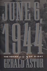 June 6, 1944 The Voices of D-Day