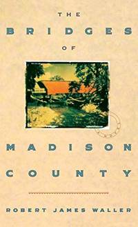 cover of THE BRIDGES OF MADISON COUNTY