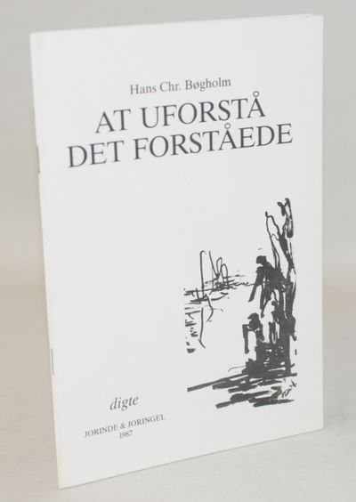 At uforstå det forståede.