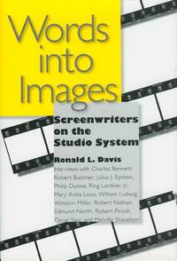 Words into Images: Screenwriters on the Studio System