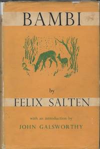 Bambi A Life in the Woods by Felix Salten; Whittaker Chambers, Translator; John Galsworth, Foreword
