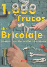 1000 TRUCOS DE BRICOLAJE