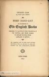 BRIEF HAND-LIST OF ORIGINAL AND EARLY EDITIONS OF SOME OF THE POETICAL AND PROSE WORKS OF ENGLISH WRITERS FROM LANGLAND TO WITHER.|A
