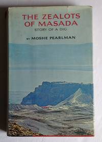 cover of The Zealots of Masada: Story of a Dig.