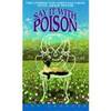 Say It With Poison