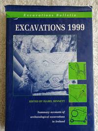 image of Excavations 1999 - Summary accounts of archeological excavations in Ireland