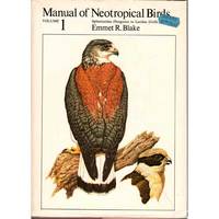 Manual of Neotropical Birds by Blake, Emmet Reid - 1977