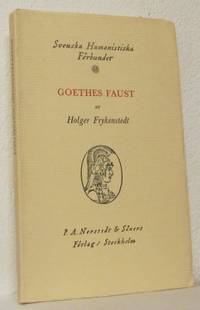 Goethes Faust. Verket och forskningen.