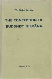 The Conception of Buddhist Nirvana.