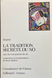 image of La tradition secre`te du no^, suivi de, Une journe?e de no^ (Collection UNESCO d'ouvres repre?sentatives) (French Edition)
