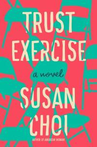 Trust Exercise: A Novel