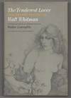The Tenderest Lover: The Erotic Poetry of Walt Whitman