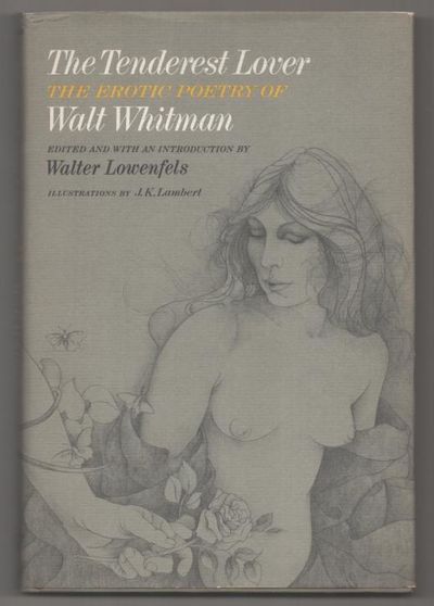 The Tenderest Lover: The Erotic Poetry of Walt Whitman