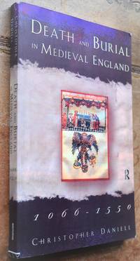 Death and Burial in Medieval England 1066-1550