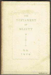 The Testament To Beauty: A Poem In Four Books by Robert Bridges - 1929