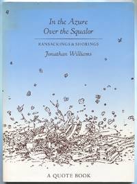 cover of In the Azure Over the Squalor: Ransackings & Shorings