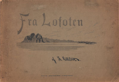 Fra Lofoten. Billeder og tekst.