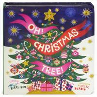 Oh! Christmas Tree! : Small Padded Board Book