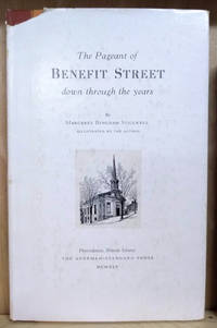 The Pageant of Benefit Street Down through the Years by Margaret Bingham Stillwell - First Edition - 1945 - from Old Saratoga Books (SKU: 45607)