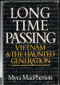 image of Long Time Passing : Vietnam And The Haunted Generation