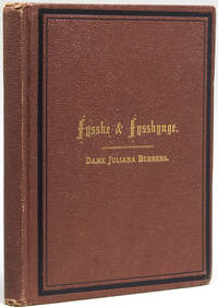 An American edition of The Treatyse of Fysshynge wyth An Angle, from The Boke of St. Albans by Dame Juliana Berners, A.D. 1496 ... Edited by Geo. W. Van Siclen