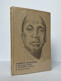 ANDREW DURNFORD: A BLACK SUGAR PLANTER IN ANTEBELLUM LOUISIANA