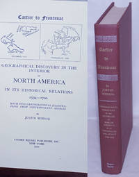 image of Cartier to Frontenac: Geographical Discovery in the Interior of North America in Its Historical Relations, 1534-1700
