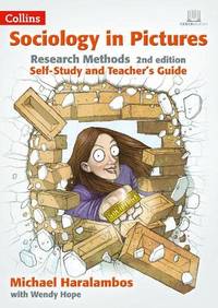 Research Methods 2nd Edition: Self-study and Teacher's Guide (Sociology in Pictures)