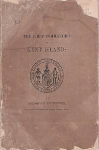 The First Commander of Kent Island. Fund-Publication, No. 2