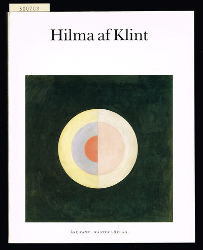 Hilma af Klint. Ockult målarinna och abstrakt…