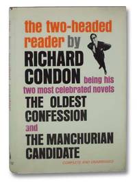 image of The Two-Headed Reader: Being His Two Most Celebrated Novels The Oldest Confession and the Manchurian Candidate (Complete and Unabridged)