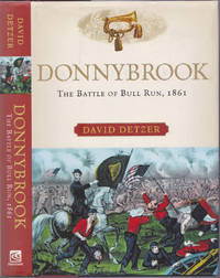 image of Donnybrook: The Battle of Bull Run, 1861