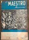 MAESTRO MEXICANO, ORGANO DE LA SECRETARIA DE EDUCACIÓN PUBLICA. 3A EPOCA, AÑO VIII, TOMO VIII, Nº 35