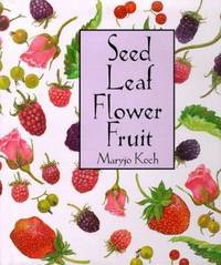 Seed Leaf Flower Fruit
