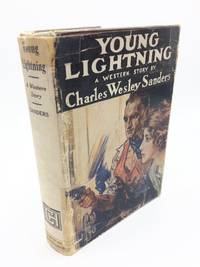 Young Lightning by Charles Wesley Sanders - First edition - 1927 - from Shadyside Books (SKU: 6326)