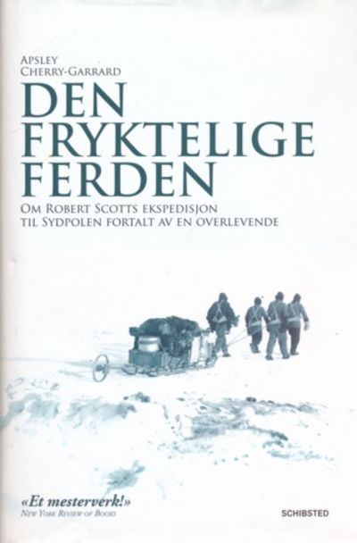 Den fryktelige ferden. Om Robert Scotts…