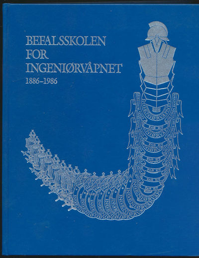 Befalsskolen for ingeniørvåpnet. 1886 - 1986.…