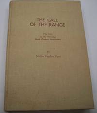 image of The Call of the Range: The Story of the Nebraska Stock Growers Association