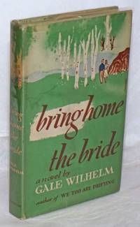 image of Bring Home the Bride: a novel
