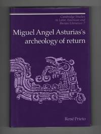 Miguel Angel Asturias's Archeology of Return