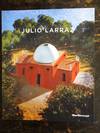 Julio Larraz: Recent Work / Oeuvres Recentes