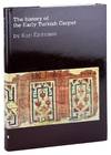The History of the Early Turkish Carpet