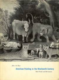 American painting in the Nineteenth Century. Main trends and Movements by BAUR John I.H.,