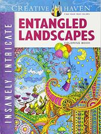 Creative Haven Insanely Intricate Entangled Landscapes Coloring Book (Adult Coloring Books: Art...