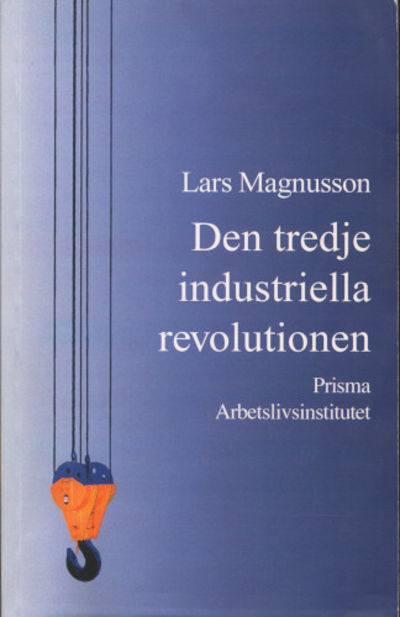 DEN TREDJE INDUSTRIELLA REVOLUTIONEN.